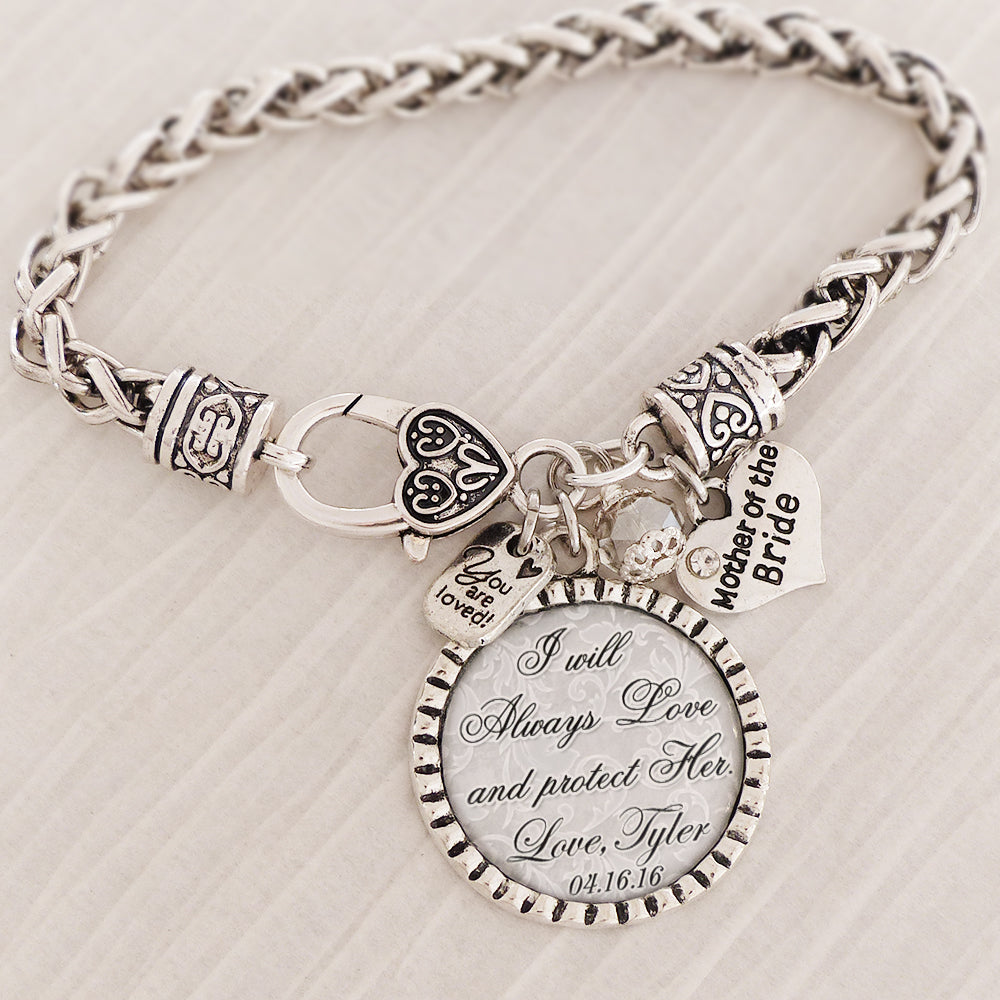 Mother of Bride Gift from Groom, Personalized Wedding Bracelet, I will always love and protect her, Wedding Date Jewelry-Gift Mother of Bride