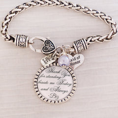 Maid of Honor Gift from Bride, Personalized Wedding Bracelet, Personalized Thank you for standing beside me today and always, Wedding Name Jewelry