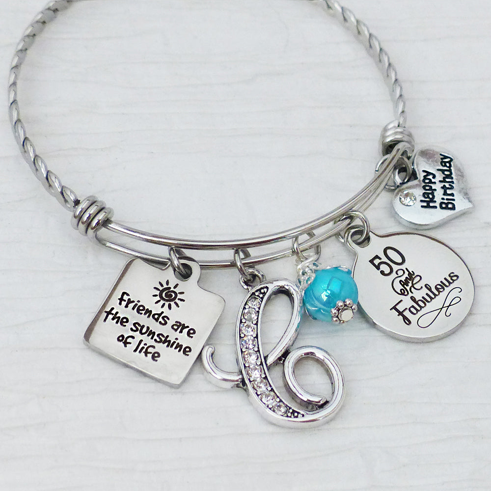 Birthday Bangle Bracelet, 50 and Fabulous, Friends are the sunshine of life Bracelet, Personalized