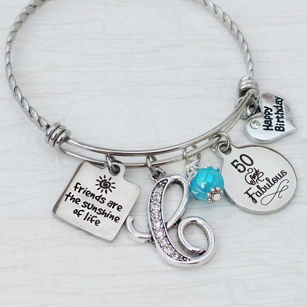 Birthday Bangle Bracelet, 50 and Fabulous, Friends are the sunshine of life Bracelet, Personalized