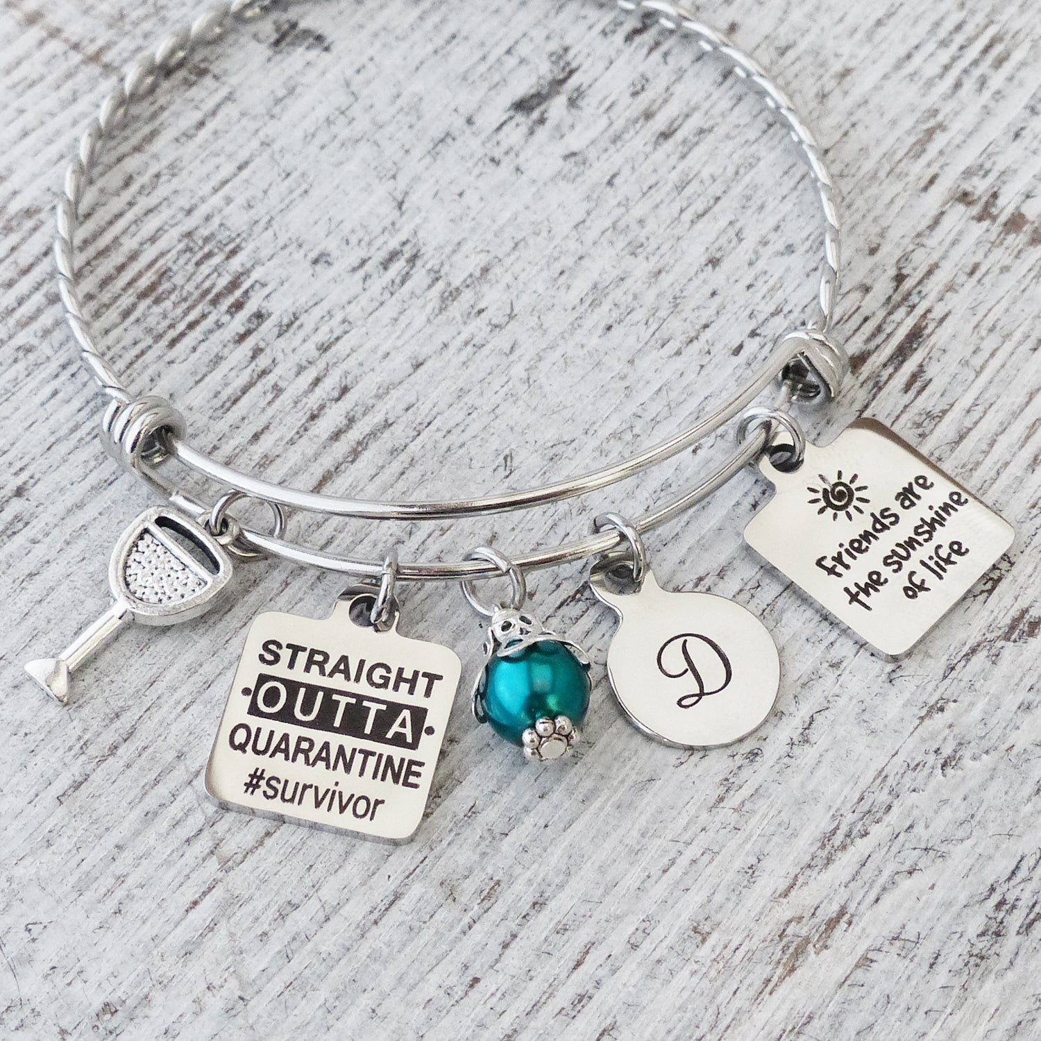 Quarantine Birthday Gift-Friends are the Sunshine of Life Bracelet-Straight Outta Quarantine, Wine