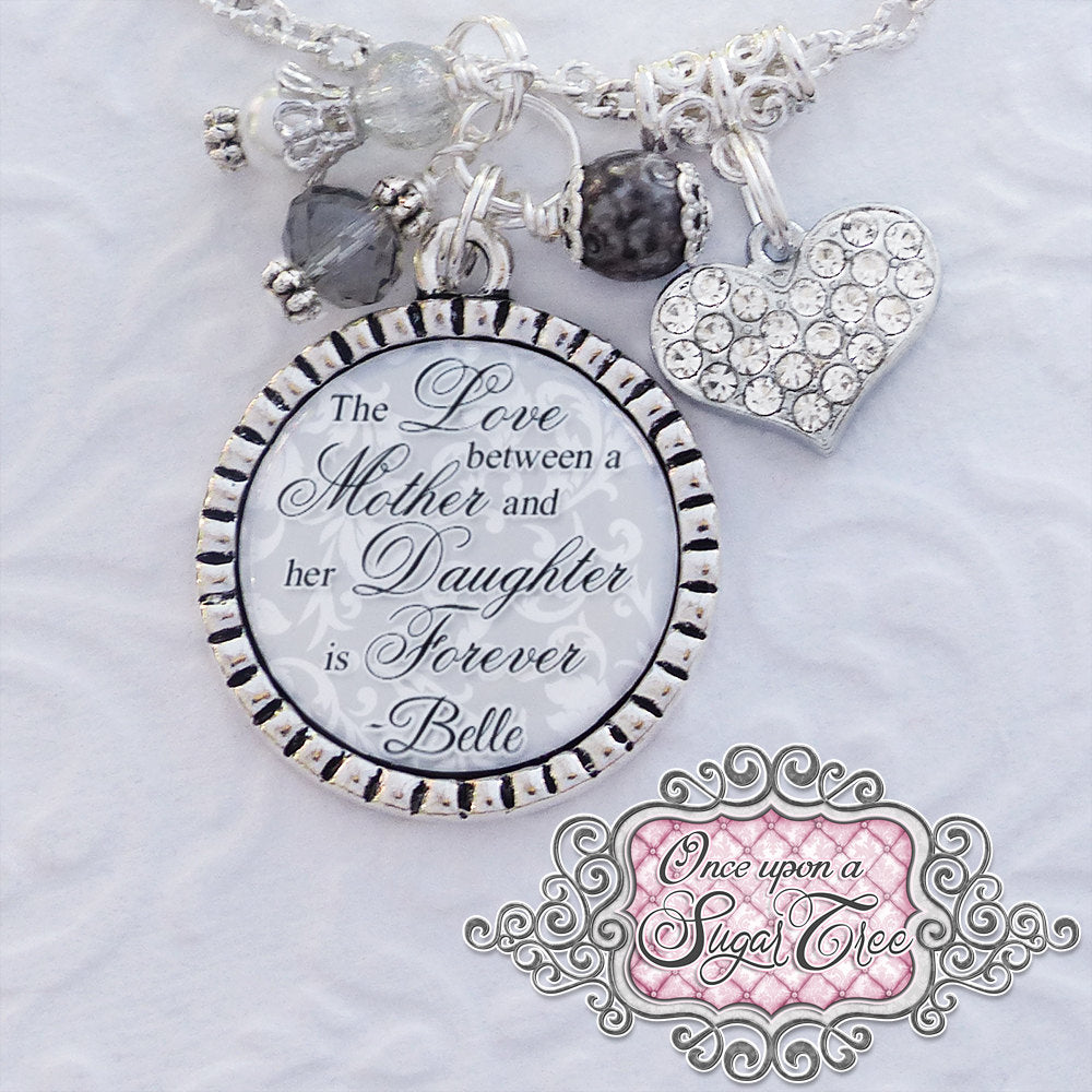 The Love between a Mother and Daughter is Forever - Wedding Jewelry- Mother of the Bride Necklace - Wedding Gift Wedding Necklace Jewelry