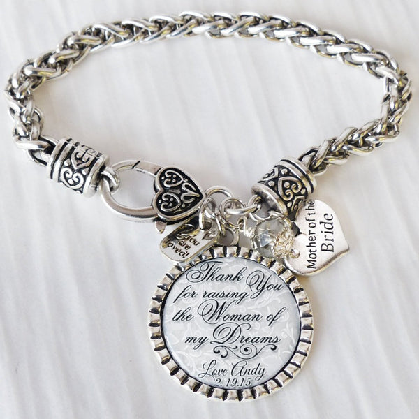 Mother of the BRIDE Gift, Personalized Wedding Bracelet, Message, Thank you for raising the WOMAN of my dreams Wedding Gift WeddingJewelry