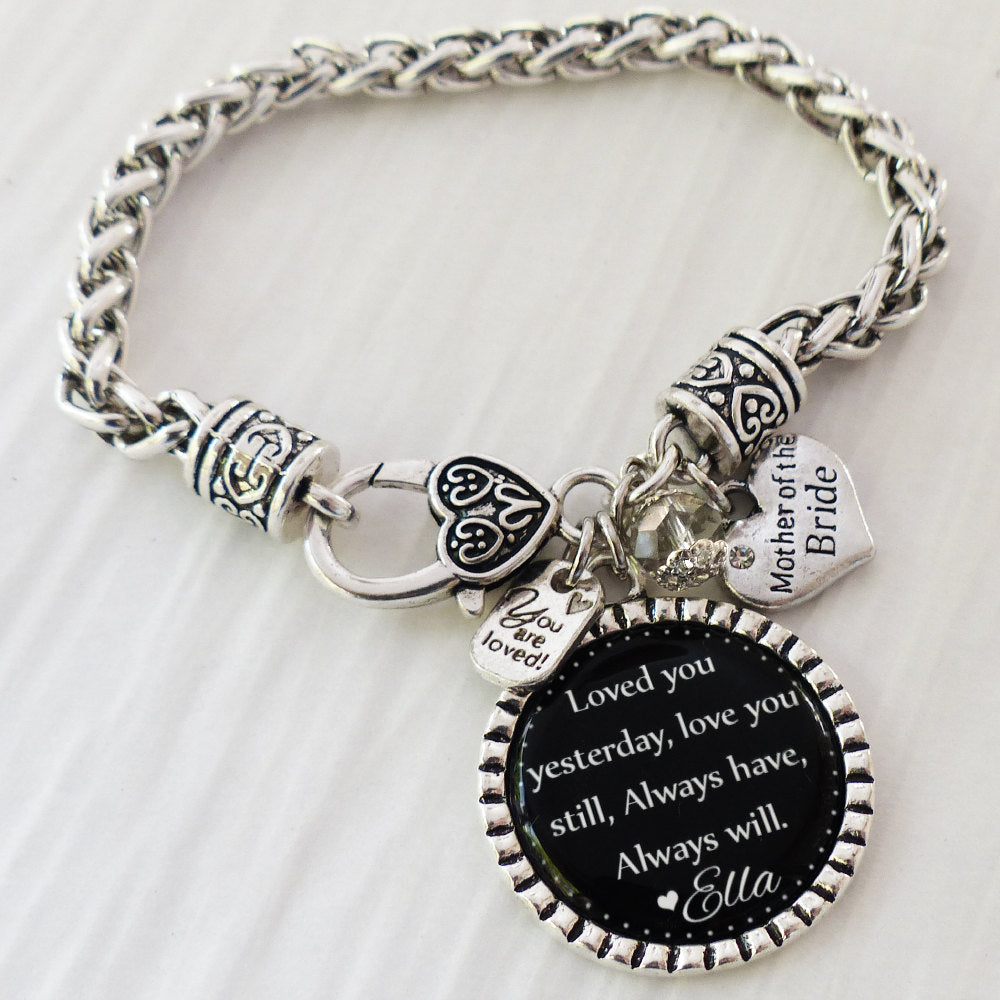 Mother of the BRIDE Gift, Personalized Wedding Bracelet, Message, Loved you yesterday, Wedding Date Jewelry, Wedding Gifts for Parents