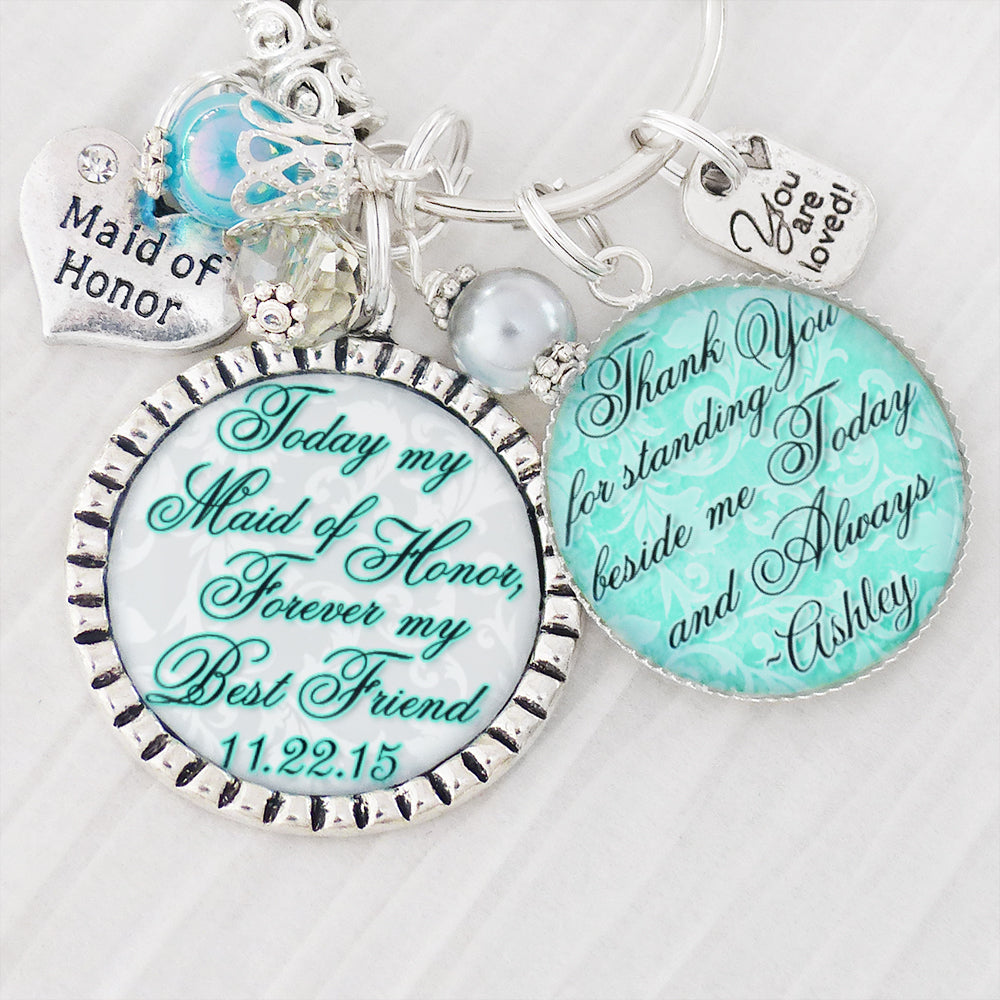 MAID OF HONOR Gift, Personalized Wedding Key chain, Gift from Bride to Maid of Honor, Wedding Jewelry, Thank you for standing beside me