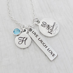 Live laugh love 50 and fabulous charm necklace with personalized letter charm and birthstone. Can change to 30 and Fabulous or 40 and Fabulous, etc