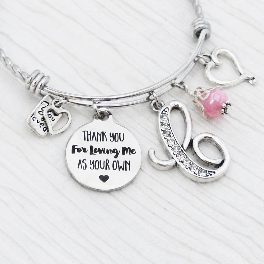 Stepmother Gifts, Personalized Bangle Bracelet-Mom Jewelry-Thank you for loving me as your own- Stepmom Birthday Gift, Wedding Jewelry