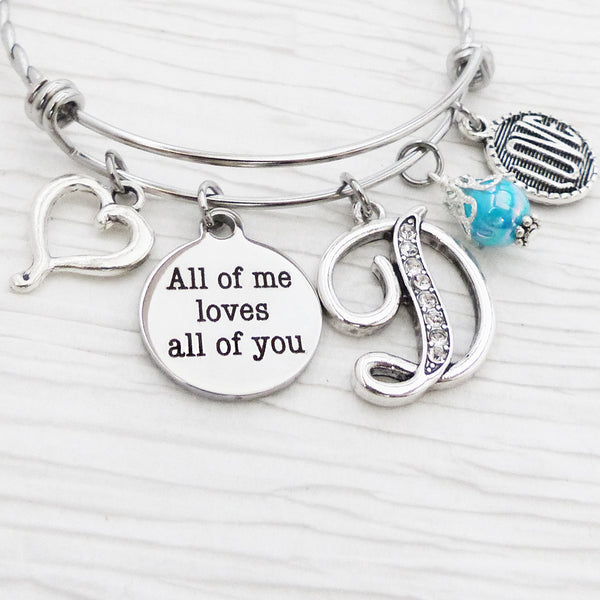Friend Gifts- All of me loves all of you personalized bangle bracelet- Love, Heart