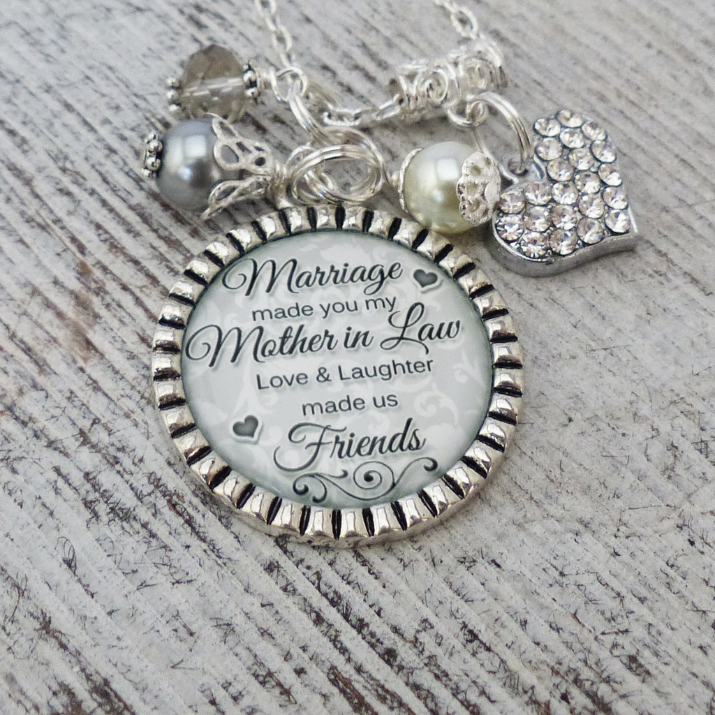 Mother in Law Gift, Necklace, Marriage made you my Mother in Law