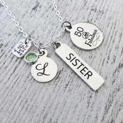 Sister Birthday Gift, Personalized 50 and Fabulous Sister Necklace, Birthstone necklace, You are loved