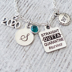 2021 Straight Outta Quarantine #survivor necklace with custom letter and birthstone. also includes round BFF charm for graduate or friend coworker