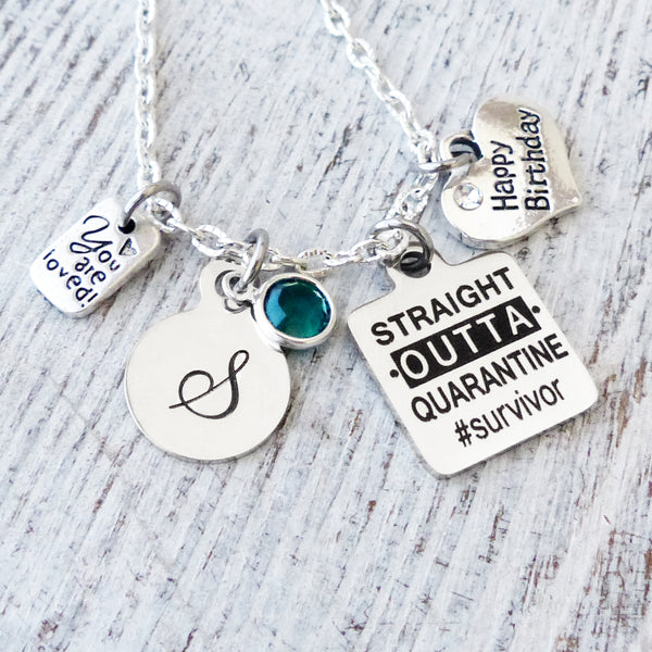 Birthday Quarantined Necklace, Straight Outta Quarantine #survivor Gifts, Friend Quarantine Jewelry