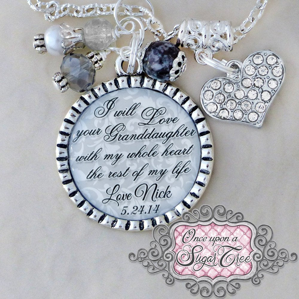 GRANDMOTHER of the BRIDE Personalized Inspirational Quote Necklace I will Love your Granddaughter WeddingGift WeddingJewelry Elegant Grandma