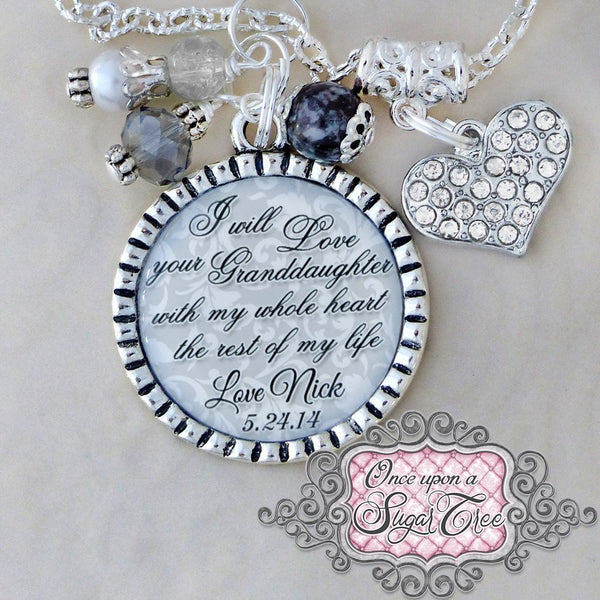 GRANDMOTHER of the BRIDE Personalized Inspirational Quote Necklace I will Love your Granddaughter WeddingGift WeddingJewelry Elegant Grandma