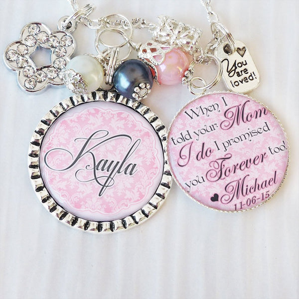 Personalized STEP DAUGHTER Wedding Necklace- When I told your Mom (or Dad) I do, I Promised You Forever Too- Gift for Daughter Wedding